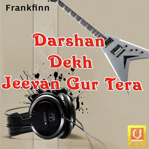 Darshan Dekh Jeevan Gur by Bhai Joginder Singh Riar - Download on PagalFree