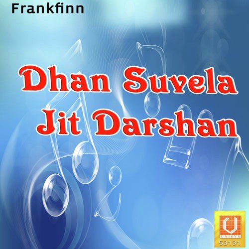Dhan Suvela Jit by Bhai Kamaljeet Singh - Download on PagalFree