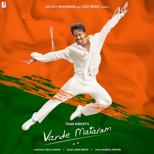 Vande Mataram by Tiger Shroff, Vishal Mishra - Download on PagalFree
