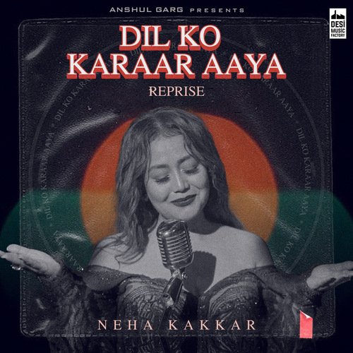 Dil Ko Karaar Aaya (Reprise) by Rajat Nagpal, Neha Kakkar - Download on PagalFree