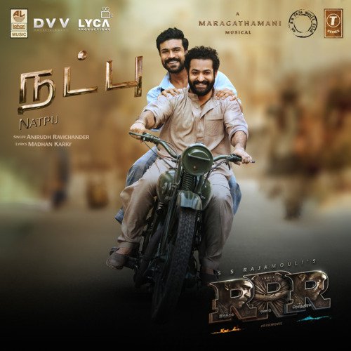 Natpu (From RRR) by Anirudh Ravichander, Maragathamani - Download on PagalFree