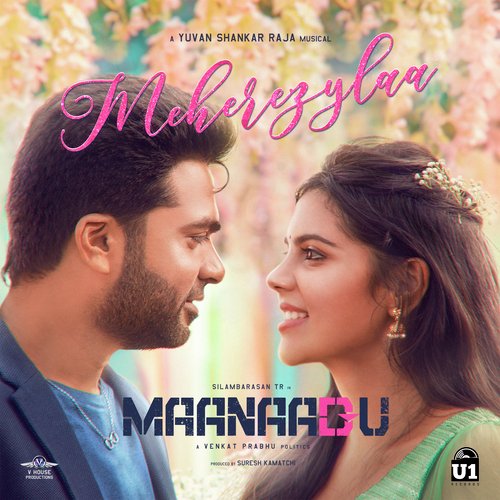 Meherezylaa (From Maanaadu) by Yuvan Shankar Raja, Bhavatharini, Rizwan - Download on PagalFree