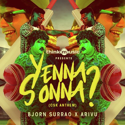 Yenna Sonna (CSK Anthem) by Bjorn Surrao, Jigarthanda Music - Download on PagalFree