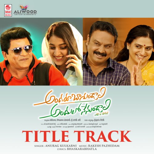 Title Track (From Andharu Bagundali Andhulo Nenundali) by Anurag Kulkarni, Rakesh Pazhedam - Download on PagalFree
