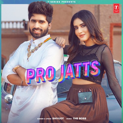 Pro Jatts by Shivjot, The Boss - Download on PagalFree