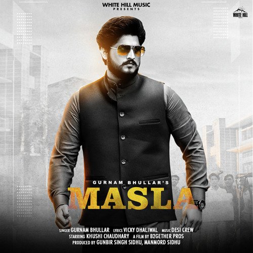Masla by Gurnam Bhullar - Download on PagalFree