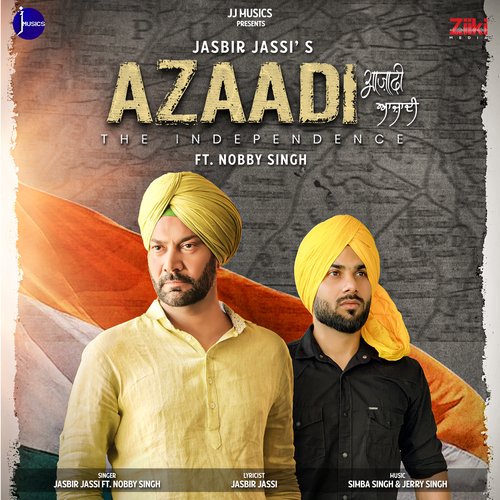 Azaadi - The Independence by Jasbir Jassi - Download on PagalFree