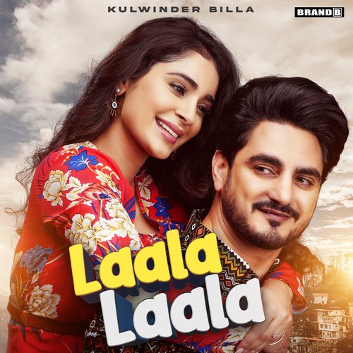 Laala Laala by Kulwinder Billa, Bunty Bains, Goldy Desi Crew - Download on PagalFree