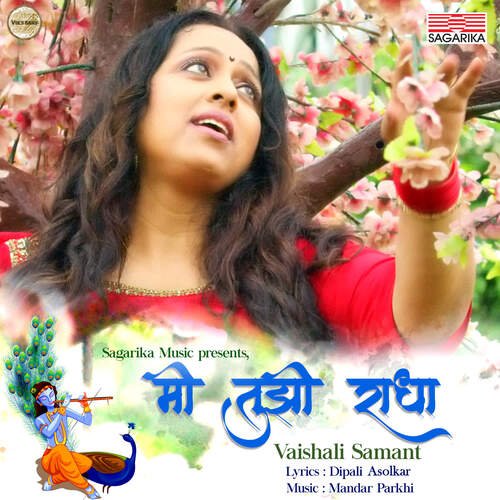 Mi Tujhi Radha by Vaishali Samant - Download on PagalFree