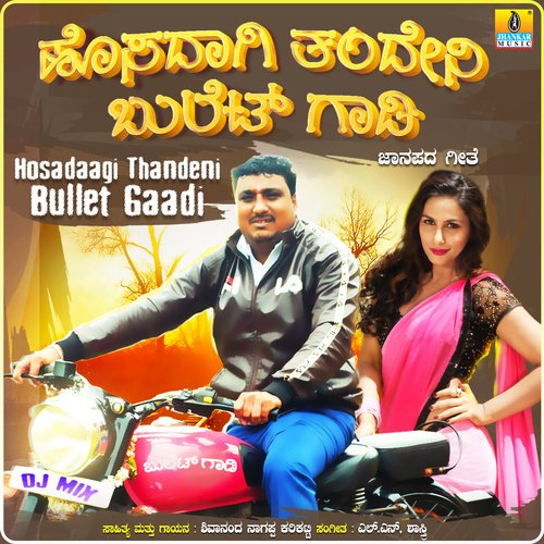 Hosadaagi Thandeni Bullet Gaadi by Shivanand Nagappa Karikatti - Download on PagalFree