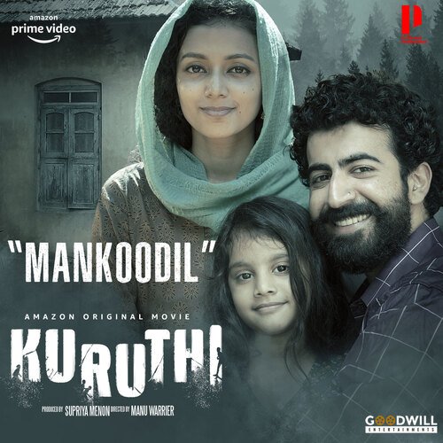 Mankoodil (From Kuruthi) by Jakes Bejoy, Keshav Vinod - Download on PagalFree