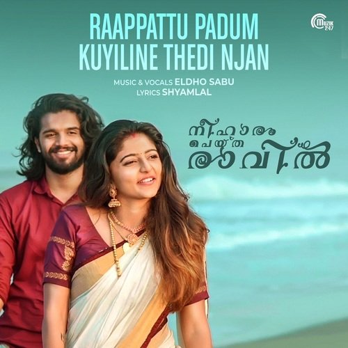 Raappattu Padum Kuyiline Thedi Njan by Eldho Sabu - Download on PagalFree