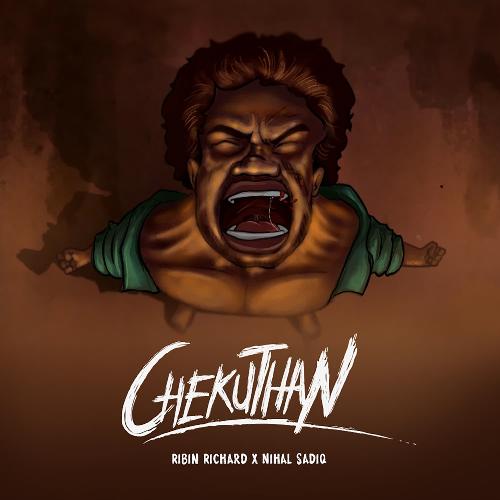 Chekuthan by Nihal Sadiq, Ribin Richard - Download on PagalFree