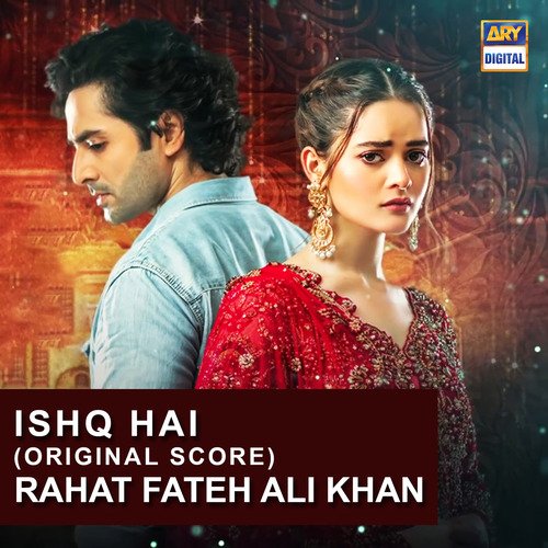 Ishq Hai (Original Score) by Rahat Fateh Ali Khan - Download on PagalFree