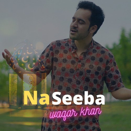Naseeba by Waqar Khan - Download on PagalFree