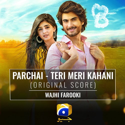 Parchai - Teri Meri Kahani (Original Score) by Wajhi Farooki - Download on PagalFree