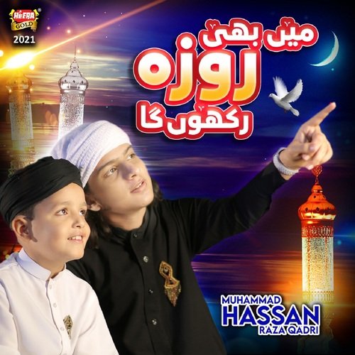 Mai Bhi Roza Rakhunga by Muhammad Hassan Raza Qadri - Download on PagalFree
