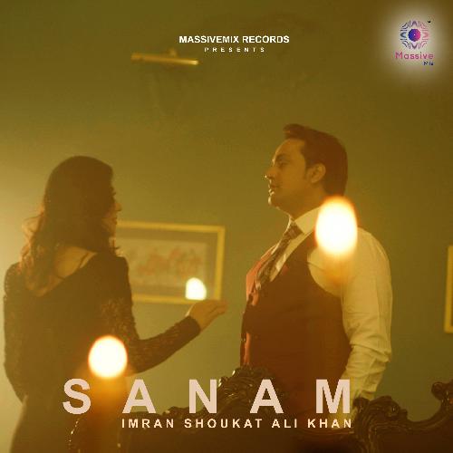 Sanam by Imran Shoukat Ali Khan - Download on PagalFree