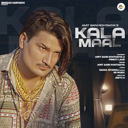 Kala Maal by Amit Saini Rohtakiya,Princy Laur - Download on PagalFree