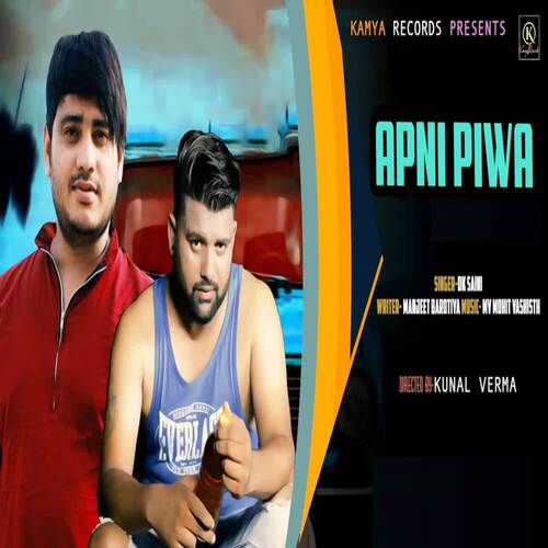 Apni Piwa by DK Saini - Download on PagalFree
