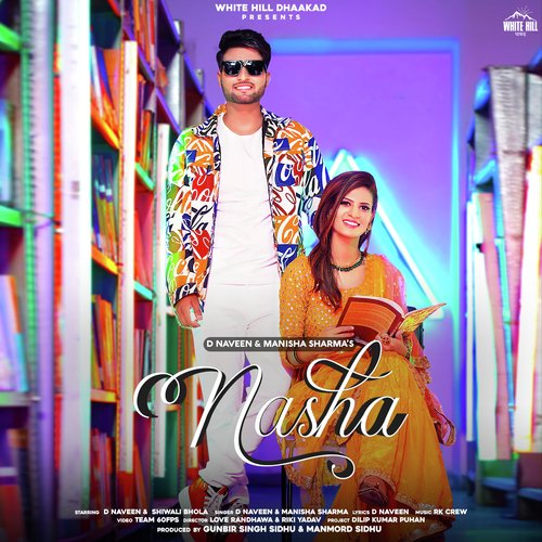 Nasha by D Naveen, Manisha Sharma - Download on PagalFree