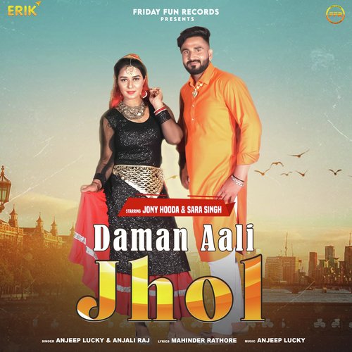 Daman Aali Jhol by Anjeep Lucky, Anjali Raj - Download on PagalFree
