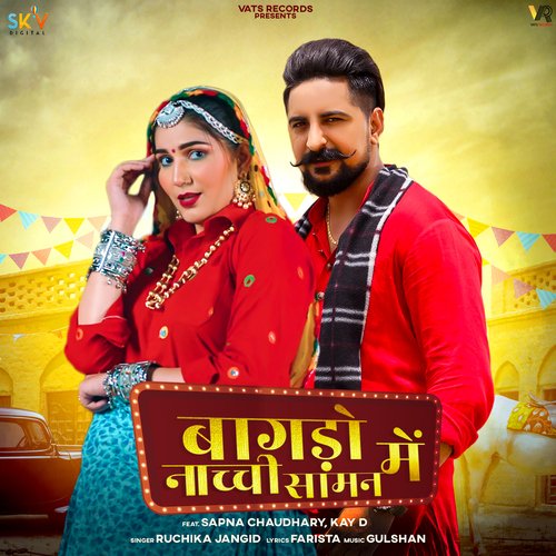 Bagdo Nachi Samman Me (feat. Sapna Chaudhary  Kay D) by Ruchika Jangid - Download on PagalFree