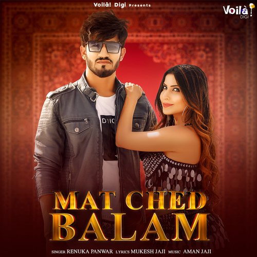 Mat Ched Balam by Renuka Panwar - Download on PagalFree