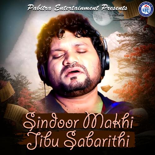 Sindoor Makhi Jibu Sabarithi by Humane Sagar - Download on PagalFree