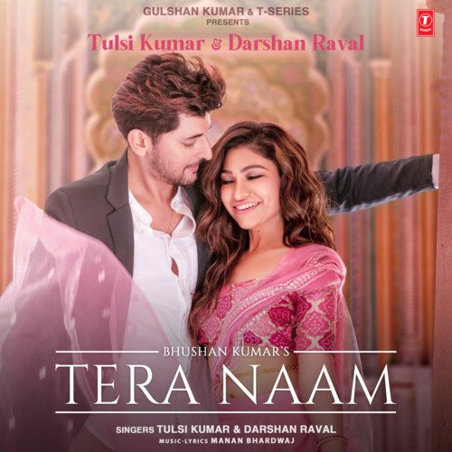 Tera Naam by Tulsi Kumar, Darshan Raval, Manan Bhardwaj - Download on PagalFree