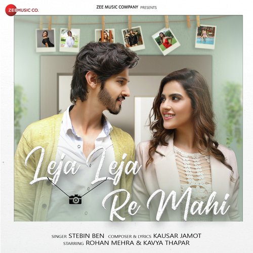 Leja Leja Re Mahi by Stebin Ben, Kausar Jamot - Download on PagalFree