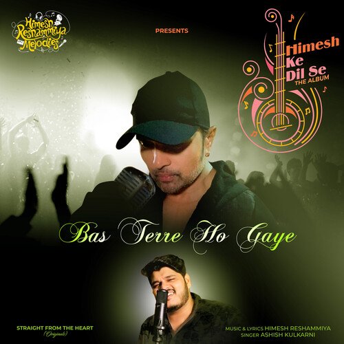 Bas Terre Ho Gaye by Ashish Kulkarni, Himesh Reshammiya - Download on PagalFree