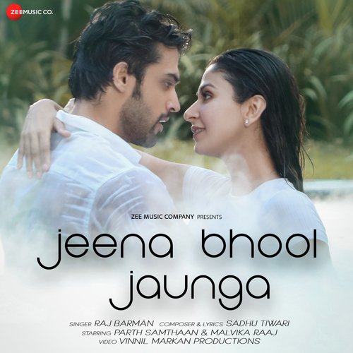 Jeena Bhool Jaunga by Raj Barman, Sadhu Tiwari - Download on PagalFree