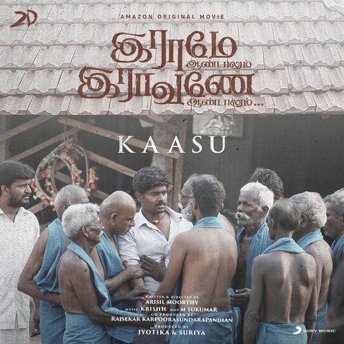 Kaasu (From Raame Aandalum Raavane Aandalum) by krishh, Bamba Bakya, Ve. Madhankumar - Download on PagalFree