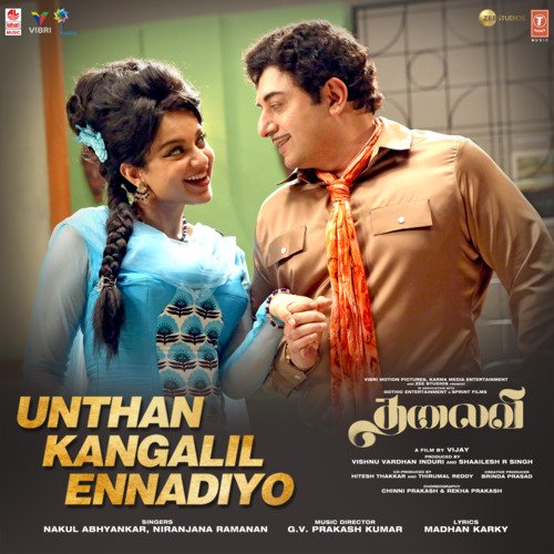 Unthan Kangalil Ennadiyo (From Thalaivii) by Nakul Abhyankar, Niranjana Ramanan, G.V. Prakash Kumar - Download on PagalFree