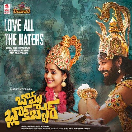 Love All The Haters (From Bomma Blockbuster) by Mangli, Pranav Chaganty, Prashanth R Vihari - Download on PagalFree