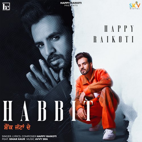 Habbit (feat. Simar Kaur) by Happy Raikoti, Simar Kaur - Download on PagalFree
