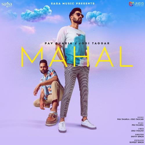 Mahal by Pav Dharia, Jogi Taggar - Download on PagalFree