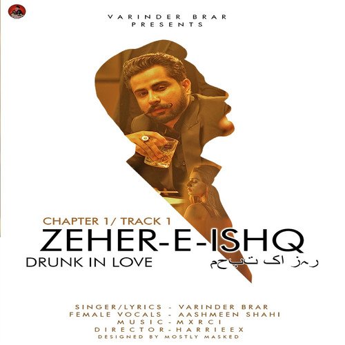 Zeher-E-Ishq (Drunk In Love) by Varinder Brar - Download on PagalFree