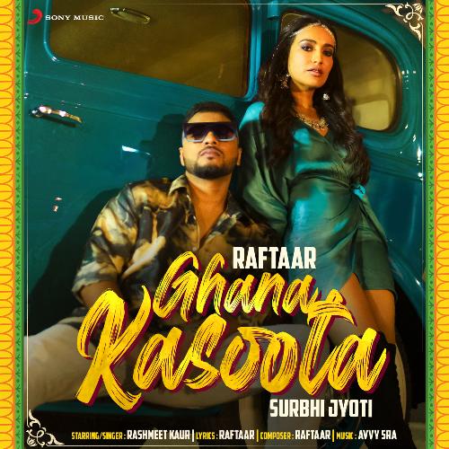 Ghana Kasoota by Raftaar, Rashmeet Kaur - Download on PagalFree