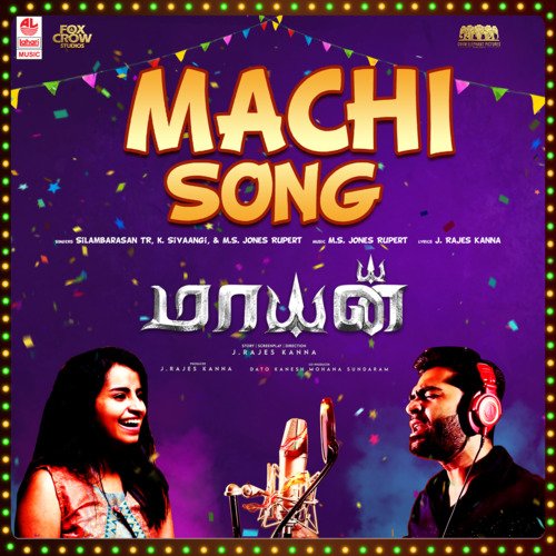 Machi Song (From Mayan) by Silambarasan TR, K. Sivaangi, M.S. Jones Rupert - Download on PagalFree