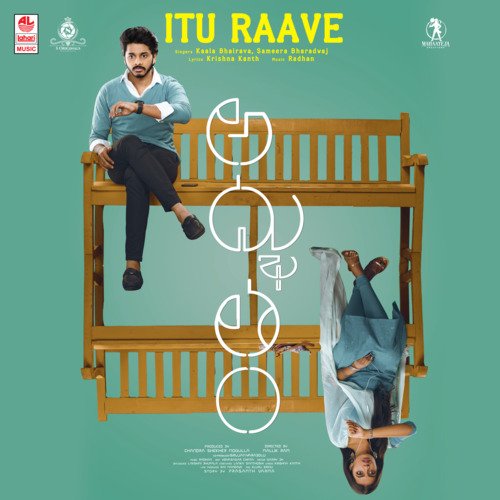 Itu Raave (From Adbhutham) by Kaala Bhairava, Sameera Bharadwaj - Download on PagalFree