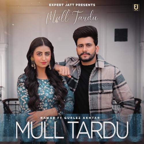 Mull Tardu by Nawab - Download on PagalFree