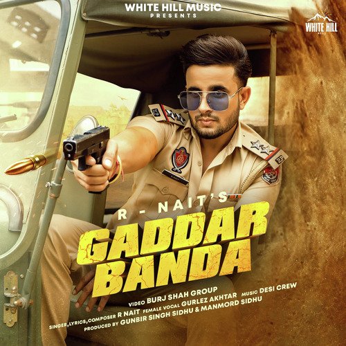 Gaddar Banda by R Nait, Gurlez Akhtar - Download on PagalFree