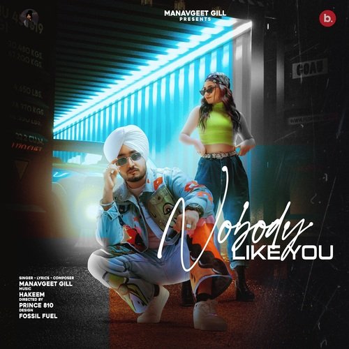 Nobody Like You by Manavgeet Gill - Download on PagalFree