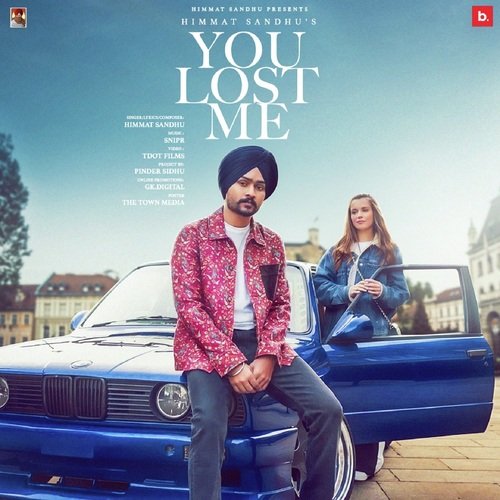 You Lost Me by Himmat Sandhu - Download on PagalFree