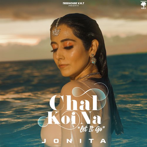 Chal Koi Na (Let it go) by Jonita Gandhi - Download on PagalFree