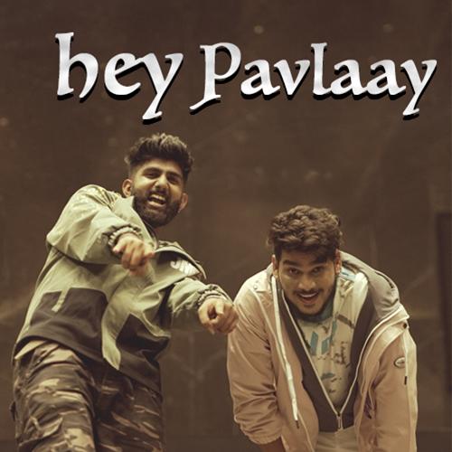 Hey Pavlaay by Preet Bandre, Dhruvan Moorthy - Download on PagalFree