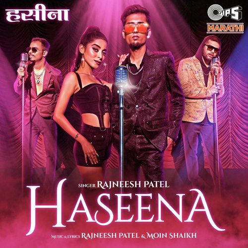 Haseena by Rajneesh Patel, Moin Shaikh - Download on PagalFree