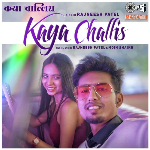 Kaya Challis by Rajneesh Patel, Moin Shaikh - Download on PagalFree